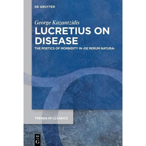 Lucretius on Disease - George Kazantzidis, Kartoniert (TB)
