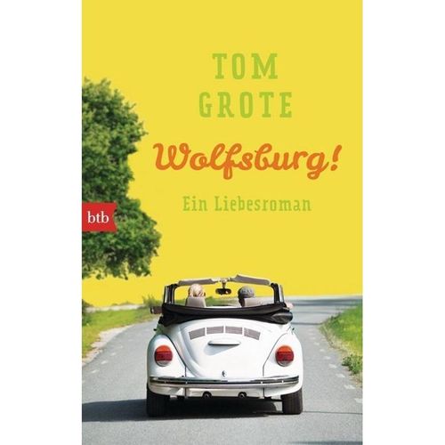 Wolfsburg! - Tom Grote, Taschenbuch