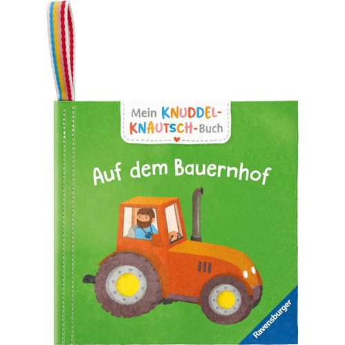Mein Knuddel-Knautsch-Buch: Auf dem Bauernhof; weiches Stoffbuch, waschbares Badebuch, Babyspielzeug ab 6 Monate, Gebunden