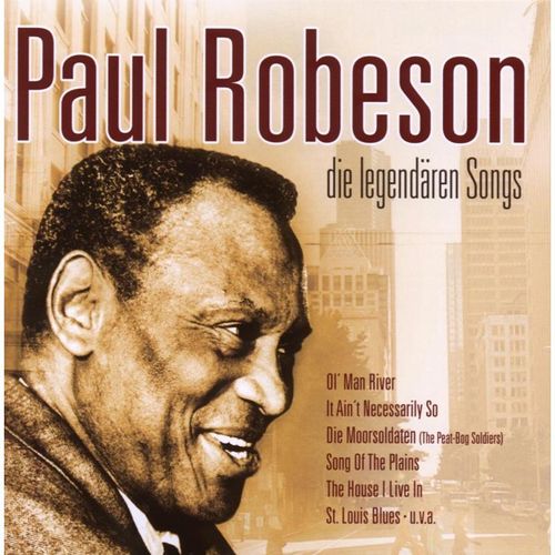 Die Legendären Songs - Paul Robeson. (CD)