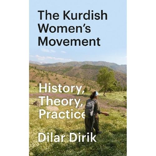The Kurdish Women's Movement - Dilar Dirik, Kartoniert (TB)