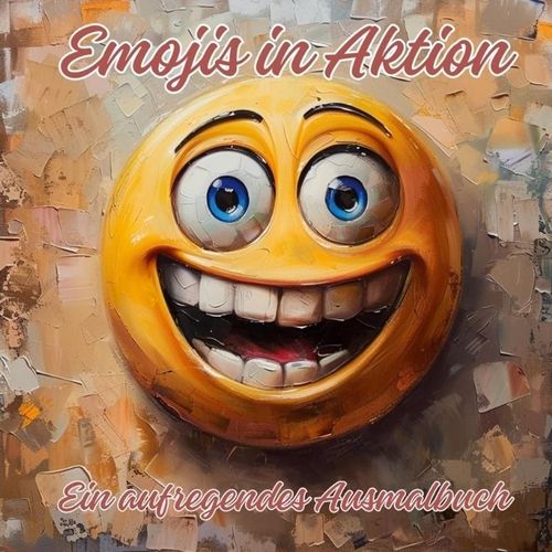 Emojis in Aktion - Ela ArtJoy, Kartoniert (TB)