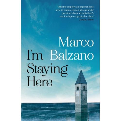 I'm Staying Here - Marco Balzano, Kartoniert (TB)