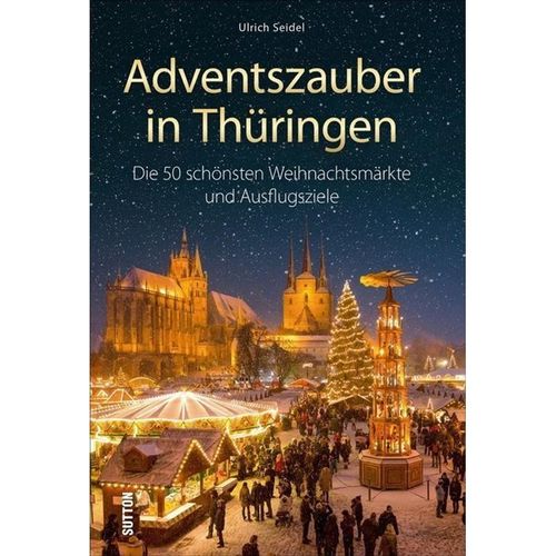 Adventszauber in Thüringen - Ulrich Seidel, Kartoniert (TB)