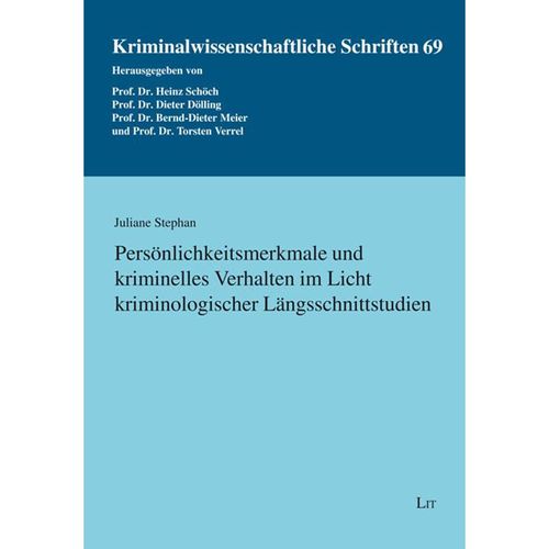 Persönlichkeitsmerkmale und kriminelles Verhalten im Licht kriminologischer Längsschnittstudien - Juliane Stephan, Kartoniert (TB)