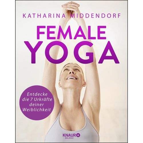 Female Yoga - Katharina Middendorf, Kartoniert (TB)
