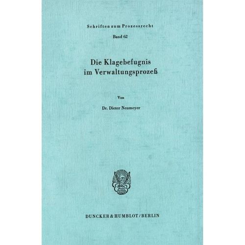 Die Klagebefugnis im Verwaltungsprozeß. - Dieter Neumeyer, Kartoniert (TB)
