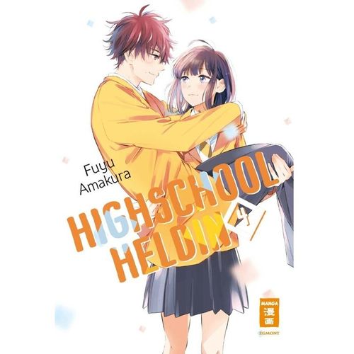 Highschool-Heldin Bd.4 - Fuyu Amakura, Kartoniert (TB)