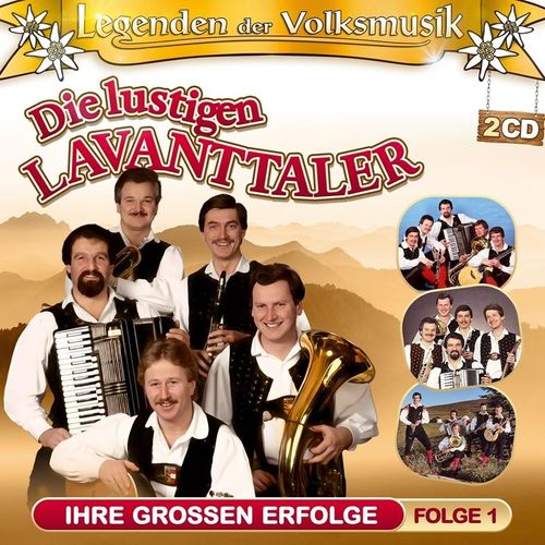 Legenden Der Volksmusik-Ihre Großen Erfolge F1 - Die Lustigen Lavanttaler. (CD)