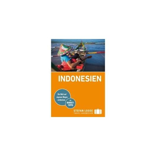 Reiseführer Südostasien - STEFAN LOOSE REISEFÜHRER INDONESIEN - Indonesien