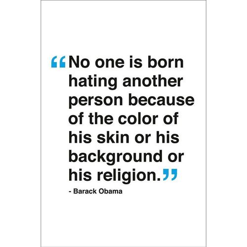 Barack Obama Kunstdruck Zitat No One Is Born Hating... Papier 250 gr. matt