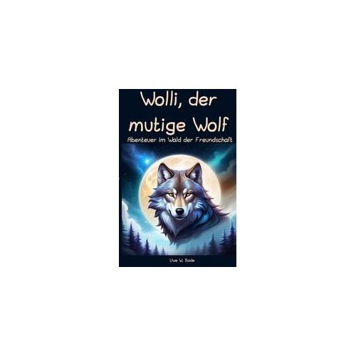 Wolli, der mutige Wolf