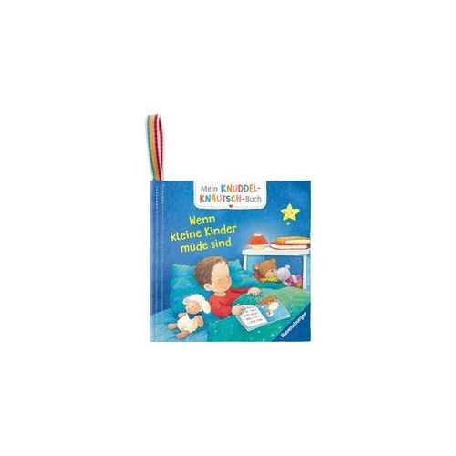 Mein Knuddel-Knautsch-Buch: Wenn kleine Kinder müde sind; weiches Stoffbuch, waschbares Badebuch, Babyspielzeug ab 6 Monate