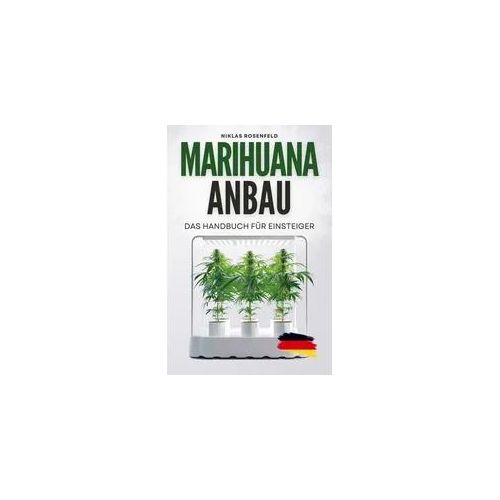 Marihuana Anbau - das Handbuch für Einsteiger