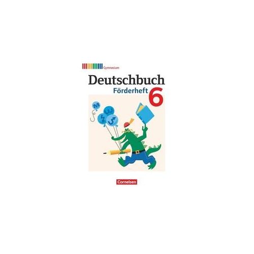 Deutschbuch Gymnasium - 2012 - 6. Klasse - Förderheft