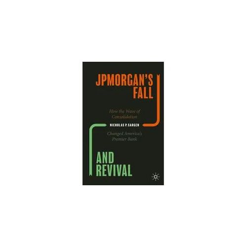 Jpmorgan's Fall And Revival - Nicholas P. Sargen Kartoniert (TB)