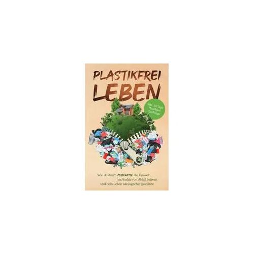 Plastikfrei Leben - Plastik Held Kartoniert (TB)