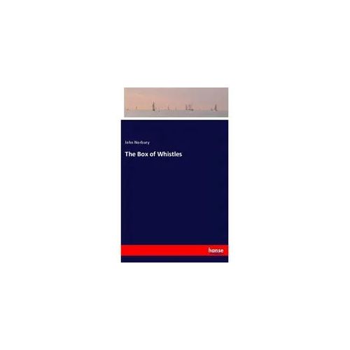 The Box Of Whistles - John Norbury Kartoniert (TB)