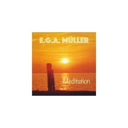 Meditation - E.G.A.Müller. (CD)