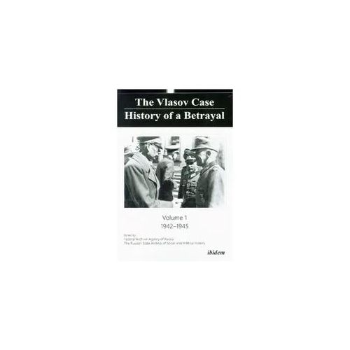 The Vlasov Case: History Of A Betrayal.Vol.1 - The Vlasov Case: History of a Betrayal Kartoniert (TB)