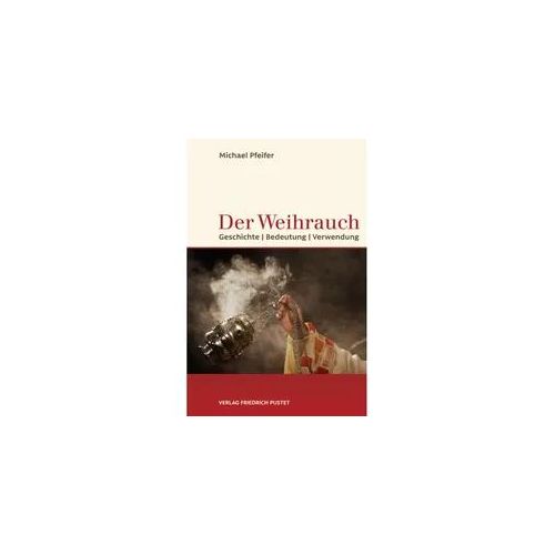 Der Weihrauch - Michael Pfeifer Gebunden