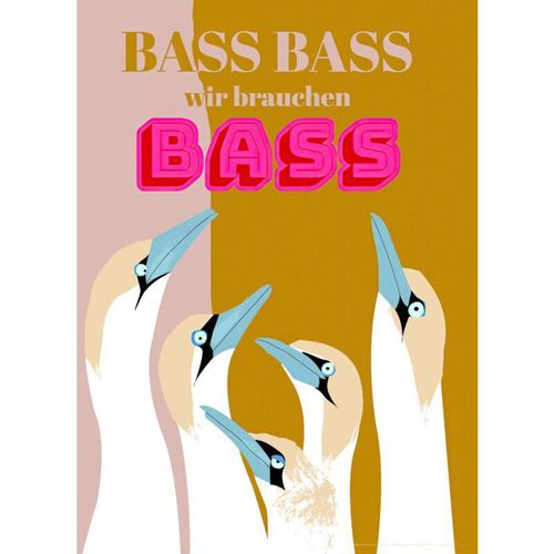 Bass Bass wir brauchen Bass Kunstdruck Papier 250 gr. matt Design Frau Febra & Herr Hutsauger