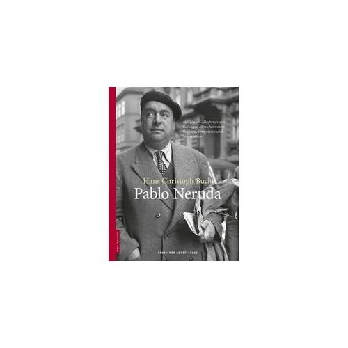 Pablo Neruda - Hans-Christoph Buch Gebunden