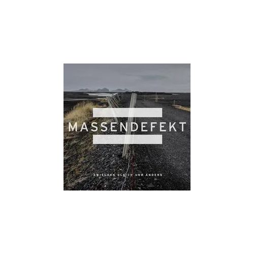 Zwischen Gleich Und Anders - Massendefekt. (CD)