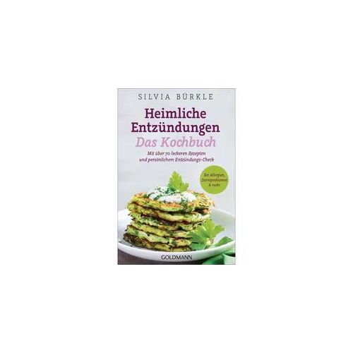 Heimliche Entzündungen - Das Kochbuch - Silvia Bürkle Taschenbuch