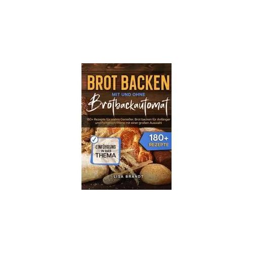 Brot backen mit und ohne Brotbackautomat