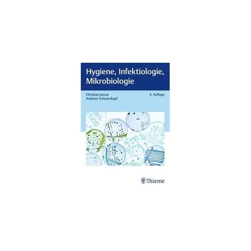 Hygiene, Infektiologie, Mikrobiologie