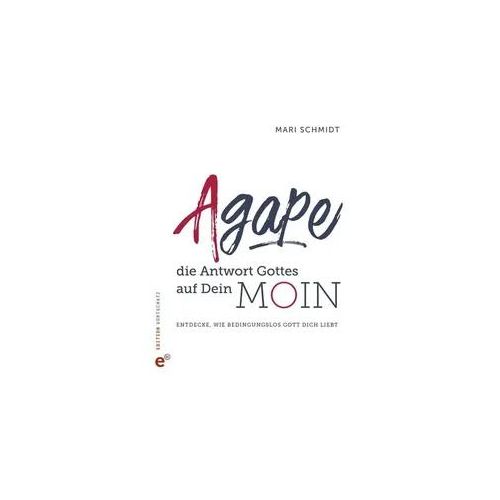 Agape – die Antwort Gottes auf Dein Moin