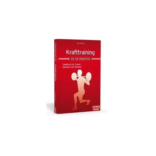 Krafttraining – Die 100 Prinzipien