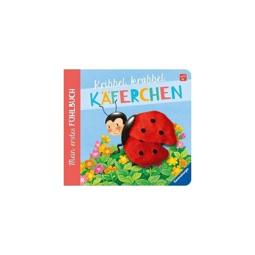 Mein erstes Fühlbuch: Kribbel, krabbel, Käferchen