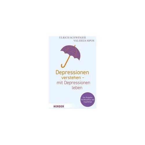 Depressionen verstehen – mit Depressionen leben