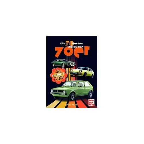 Die 70 besten Autos der 70er