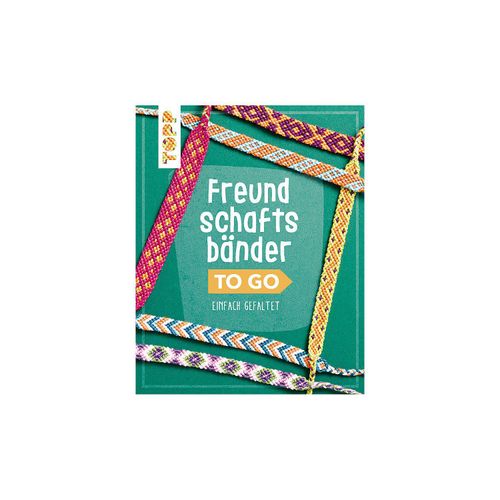 Buch "Freundschaftsbänder To Go"