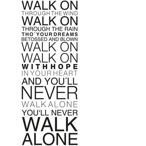 Wandtattoo WALL-ART "You will never walk alone" Wandtattoos Gr. B/H/T: 60cm x 155cm x 0,1cm, -, schwarz selbstklebend, entfernbar