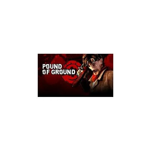 Pound of Ground