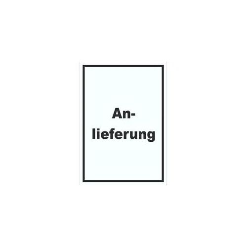 Anlieferung Schild mit Text Annahme hochkant A0 Rückseite selbstklebend