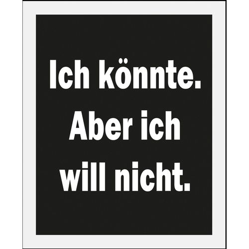 queence Bild »Ich Könnte«, Schriftzüge-Sprüche & Texte-Humor, (1 St.), gerahmt