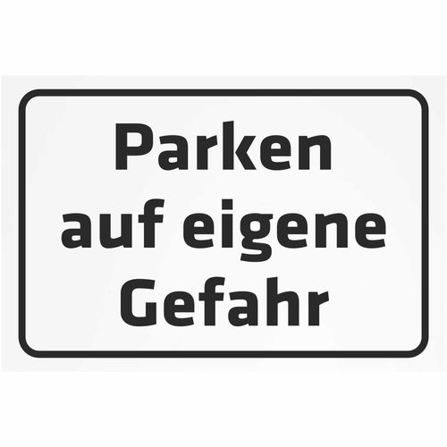 INDIGOS UG - Aluverbundplatte Schilder 3mm - Sicherheit - Parken auf eigene Gefahr - 800x600 mm