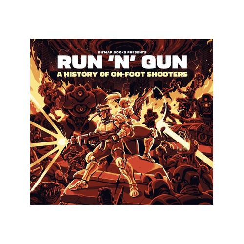 Bitmap Books Run 'n' Gun: A History of On-Foot Shooters - Bücher