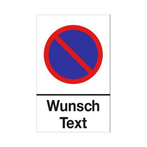 Parkverbot-Schild mit Wunschtext (Alu-Dibond)