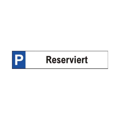 Parkplatzschild, Reserviert