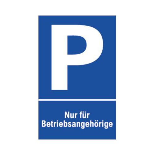 Parkplatzschilder, Nur für Betriebsangehörige