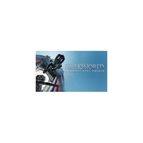 Dishonored: Dunwall City Trials