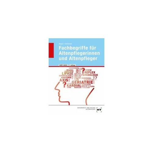 Wort-Check. Fachbegriffe für Altenpflegerinnen und Altenpfleger