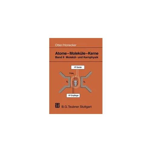 Atome — Moleküle — Kerne