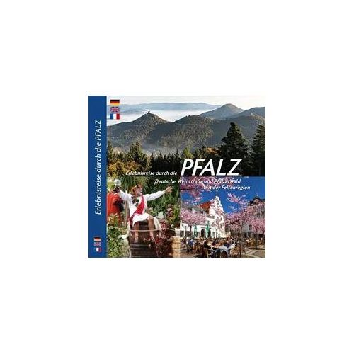 PFALZ – Erlebnisreise durch die Pfalz, Deutsche Weinstraße und Pfälzerwald mit der Felsenregion